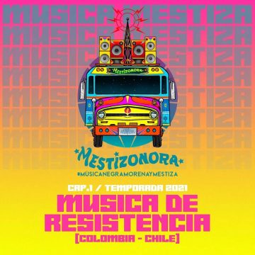 La Mestizonora: Música y Resistencia