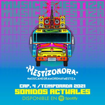 La Mestizonora: Sonidos Actuales