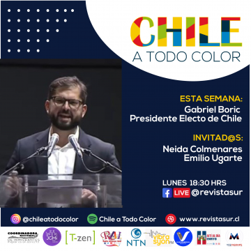 Chile a Todo Color: Gabriel Boric, Presidente Electo de Chile