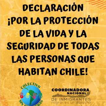 Declaración: ¡Por la protección de la vida y la seguridad de todas las personas que habitan Chile!