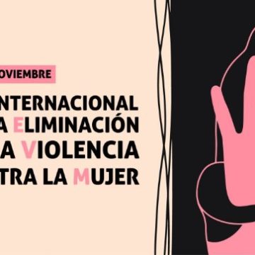 Violencias de genero desde nuestra gestación, 25 de noviembre