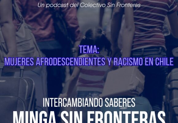 Minga Sin Fronteras: Mujeres afrodescendientes y racismo en Chile