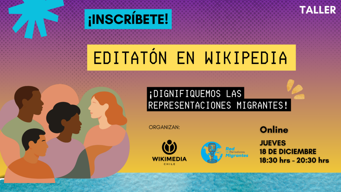 Red de Periodistas Migrantes y Wikimedia convocan a EDITATÓN online por el Día de las Personas Migrantes